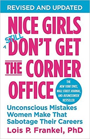 Nice girls don't get the corner office book