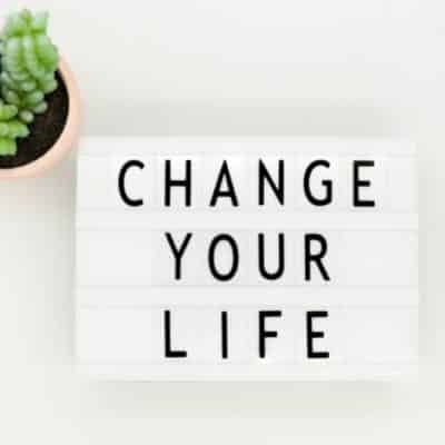 Change in your life