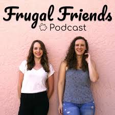 Frugal friends podcast