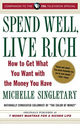 Spend Well, Live Rich by Michelle Singletary