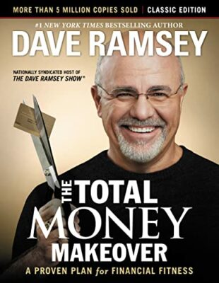 The Total Money Makeover by Dave Ramsey